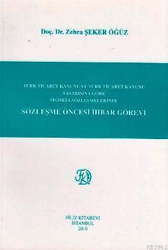 Sözleşme Öncesi İhbar Görevi; Türk Ticaret Kanunu ve Türk Ticaret Kanu