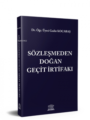 Sözleşmeden Doğan Geçit İrtifakı | Gediz Kocabaş | Legal Yayıncılık