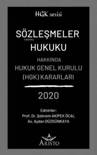 Sözleşmeler Hukuku Hakkında Hukuk Genel Kurulu Kararları 2020 | Şebnem