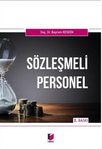 Sözleşmeli Personel | Bayram Keskin | Adalet Yayınevi