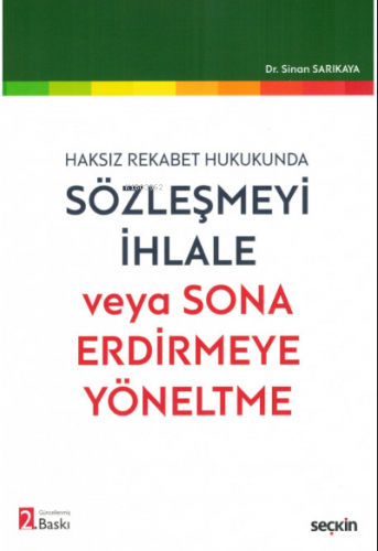 Sözleşmeyi İhlale veya Sona Erdirmeye Yöneltme | Sinan Sarıkaya | Seçk