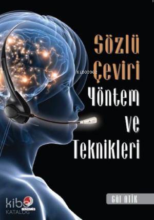 Sözlü Çeviri Yöntem ve Teknikleri | Gül Atik | Sinemis Yayınları