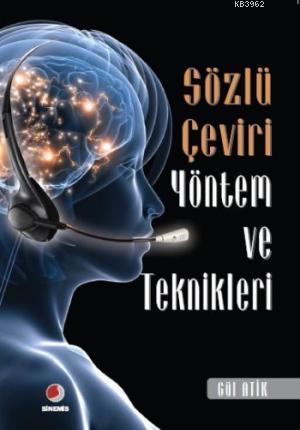 Sözlü Çeviri Yöntem ve Teknikleri | Gül Atik | Sinemis Yayınları