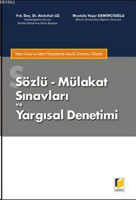 Sözlü Mülakat Sınavları ve Yargısal Denetimi; (İdari Usul ve İdari Yar