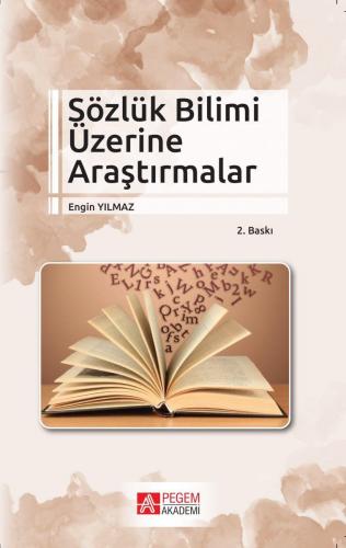 Sözlük Bilimi Üzerine Araştırmalar | Engin Yılmaz | Pegem Akademi Yayı