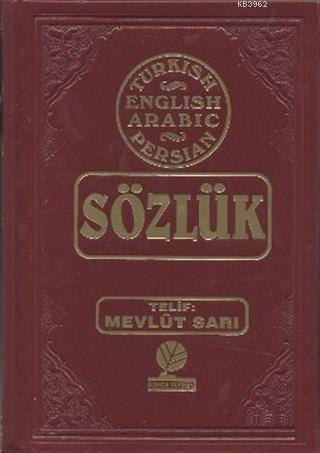 Sözlük - Turkish - English - Arabic - Farsça | Mevlüt Sarı | Gonca Yay