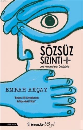 Sözsüz Sızıntı 1; Joe Navarro'nun Önsüzüyle | Emrah Akçay | İnkılâp Ki