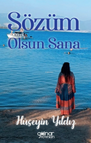 Sözüm Olsun Sana | Hüseyin Yıldız | Gülnar Yayınları