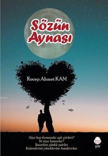 Sözün Aynası | Recep Ahmet Kam | Sinada Kitap