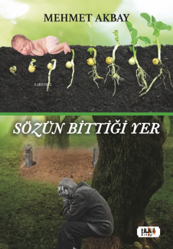 Sözün Bittiği Yer | Mehmet Akbay | Tilki Kitap