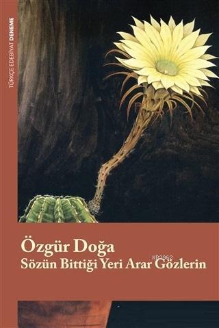 Sözün Bittiği Yeri Arar Gözlerin | Özgür Doğa | Lis Basın Yayın