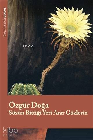 Sözün Bittiği Yeri Arar Gözlerin | Özgür Doğa | Lis Basın Yayın