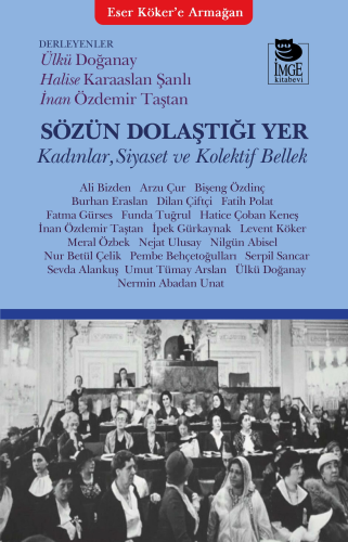 Sözün Dolaştığı Yer | Ülkü Doğanay | İmge Kitabevi Yayınları