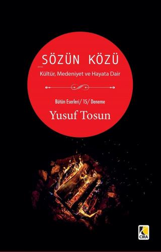 Sözün Közü | Yusuf Yosun | Çıra Yayınları