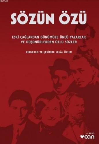 Sözün Özü; Eski Çağlardan Günümüze Ünlü Yazarlar ve Düşünürlerden Özlü