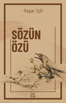 Sözün Özü | Yaşar İçli | 40 Kitap