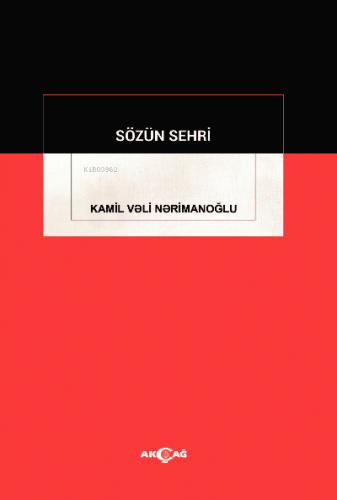 Sözün Şehri | Kamil Veri Nerimanoğlu | Akçağ Basım Yayım Pazarlama