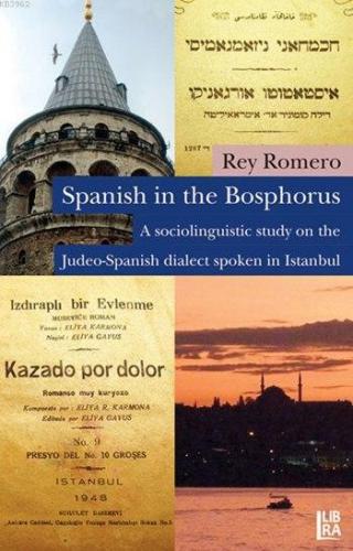 Spanish in the Bosphorus; A Sociolinguistic Study on the Judeo-Spanish