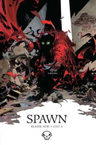 Spawn Klasik Seri Cilt 6 | Todd McFarlane | Arkabahçe Yayıncılık