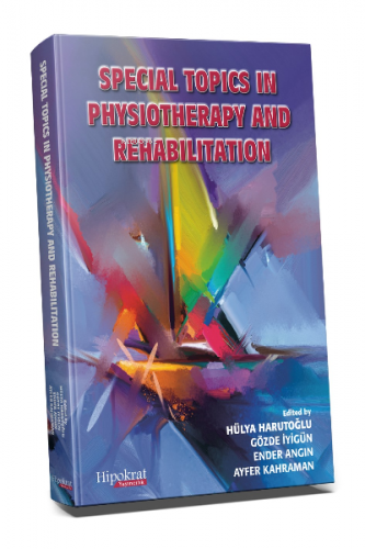 Special Topics In Physiotherapy and Rehabilitation | Hülya Harutoğlu |