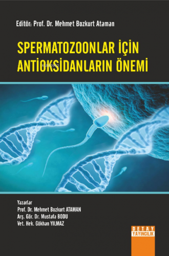 Spermatozoonlar İçin Antioksidanların Önemi | Mehmet Bozkurt Ataman | 