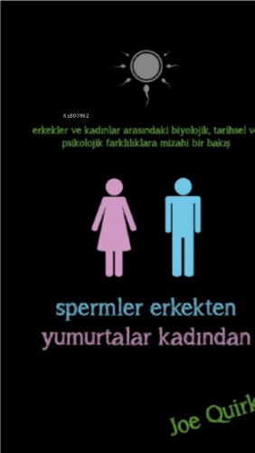 Spermler Erkekten Yumurtalar Kadından | Joe Quirk | İndigo Kitap