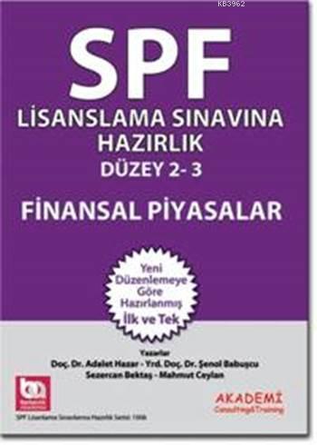 SPF Lisanslama Sınavlarına Hazırlık Düzey 2-3; Finansal Piyasalar | Şe