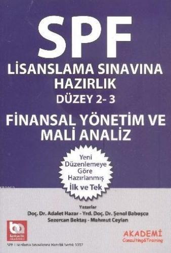 SPF Lisanslama Sınavlarına Hazırlık Düzey 2-3; Finansal Yönetim ve Mal