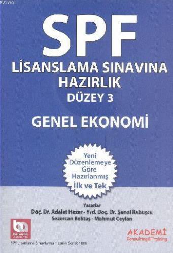 SPF Lisanslama Sınavlarına Hazırlık Düzey 3; Genel Ekonomi | Şenol Bab