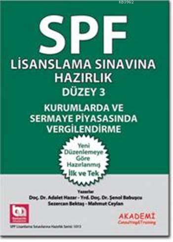 SPF Lisanslama Sınavlarına Hazırlık Düzey 3; Kurumlarda ve Sermaye Piy