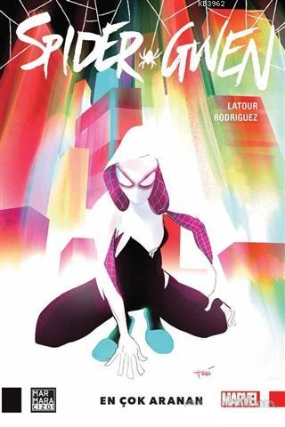 Spider Gwen - En Çok Aranan? | Latour Rodriguez | Marmara Çizgi Yayın 