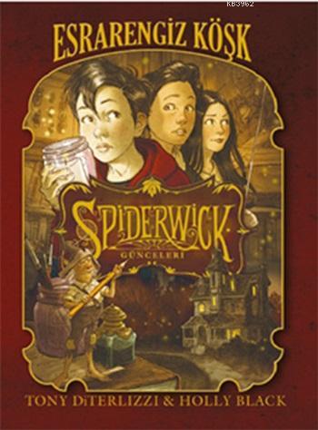 Spiderwick Günceleri 1 - Esrarengiz Köşk | Holly Black | Doğan Çocuk