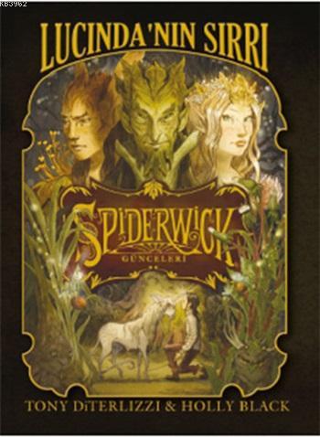 Spiderwick Günceleri 3 - Lucinda'nın Sırrı | Holly Black | Doğan Çocuk