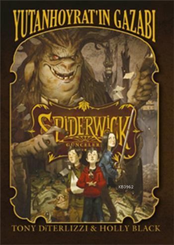 Spiderwick Günceleri 5 - Yutan Hoyratın Gazabı | Holly Black | Doğan Ç