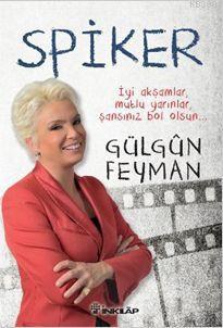 Spiker | Gülgün Feyman | İnkılâp Kitabevi