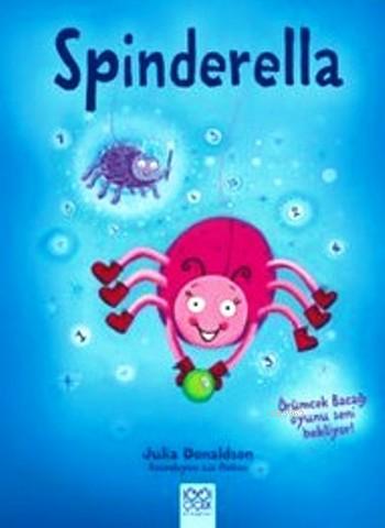 Spinderella | Julia Donaldson | 1001 Çiçek Kitaplar