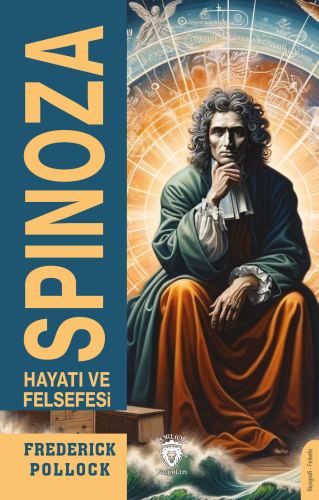 Spinoza - Hayatı ve Felsefesi | Frederick Pollock | Dorlion Yayınevi