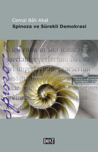 Spinoza ve Sürekli Demokrasi | Cemal Bali Akal | Dost Kitabevi