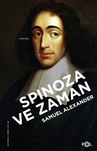 Spinoza ve Zaman | Samuel Alexander | Fol Kitap