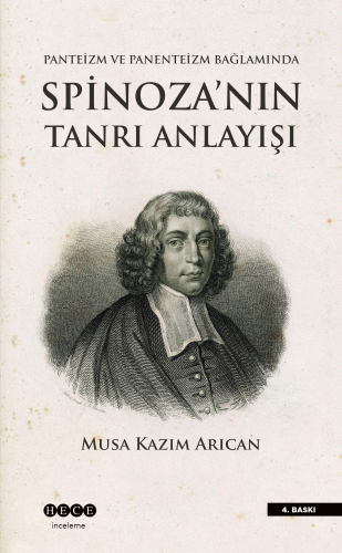 Spinoza'nın Tanrı Anlayışı; Panteizm, Panenteizm ve Ateizm Bağlamında 