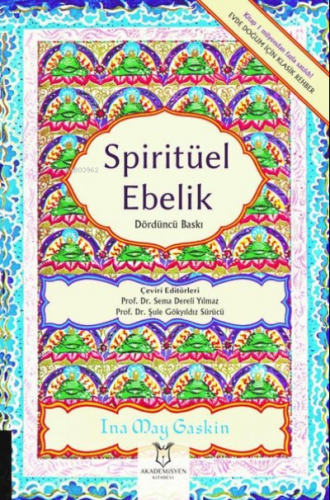 Spiritüel Ebelik | Ina May Gaskin | Akademisyen Kitabevi