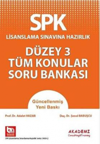 SPK Düzey 3 Tüm Konular Soru Bankası | Adalet Hazar | Akademi Consulti