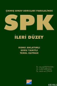 SPK - İleri Düzey; Çıkmış Sınav Soruları Paralelinde | Mehmet Civan | 