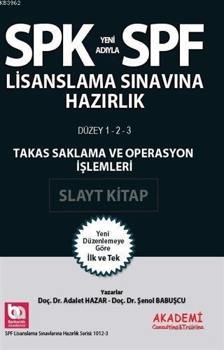 SPK Yeni Adıyla SPF Lisanslama Sınavına Hazırlık Takas Saklama ve Oper