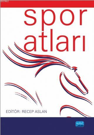 Spor Atları | Recep Aslan | Nobel Akademik Yayıncılık