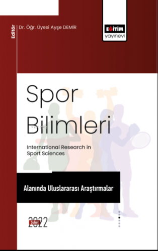 Spor Bilimleri Alanında Uluslararası Araştırmalar | Ayşe Demir | Eğiti