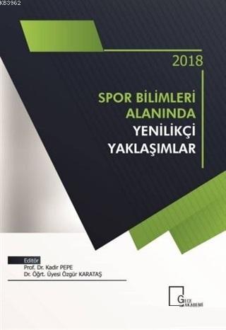 Spor Bilimleri Alanında Yenilikçi Yaklaşımlar | Kolektif | Gece Akadem