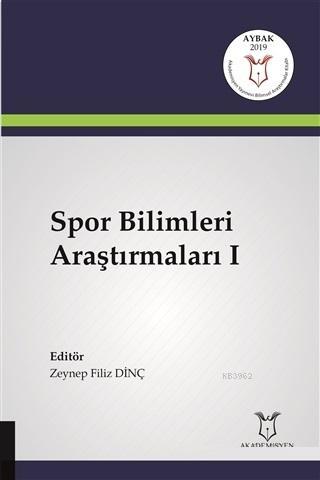 Spor Bilimleri Araştırmaları 1 | Doğan Yücel | Akademisyen Kitabevi