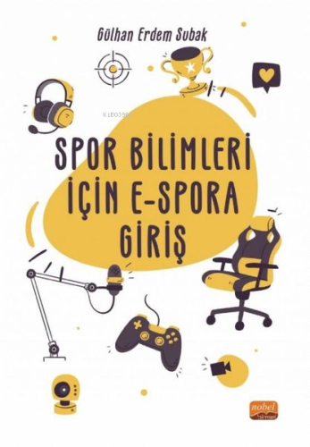 Spor Bilimleri İçin E-Spora Giriş | Gülhan Erdem Subak | Nobel Bilimse