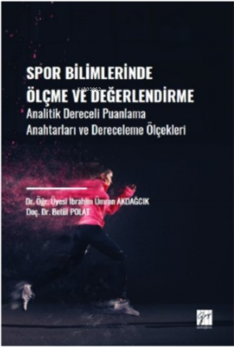 Spor Bilimlerinde Ölçme ve Değerlendirme;Analitik Dereceli Puanlama An